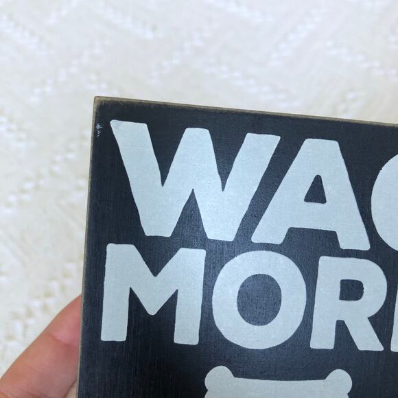 Wag More Bark Less Wooden Block Sign 4x4 Paw Print Sides Black White Distressed - Picture 5 of 7